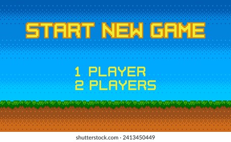 Start New Game background with player selection. 8-bit game. Retro arcade style menu. Green grass against blue sky. Vector illustration GUI.