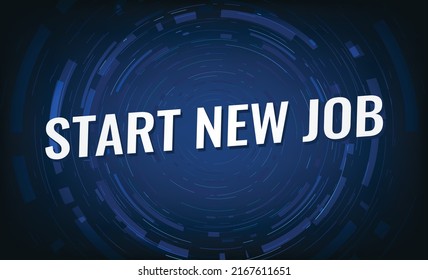 start new job word vector illustration blue 3d style for social media landing page, template, ui, web, mobile app, poster, banner, flyer, background, gift card, coupon, label, wallpaper