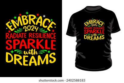Start the new year with a positive mindset with this tshirt design template featuring the typography “Embrace 2024: Radiate Resilience, Sparkle with Dreams!” in a colorful and modern style. #typograph