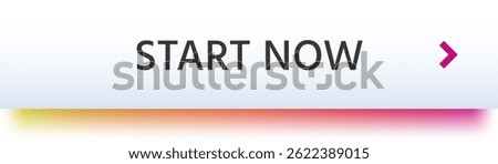 Start now button with an arrow pointing to the right suggesting to begin, act or do something immediately, concept of taking action now, urgency and not waiting
