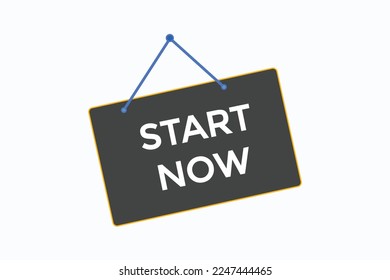 start now button vectors.sign label speech bubble start  now
