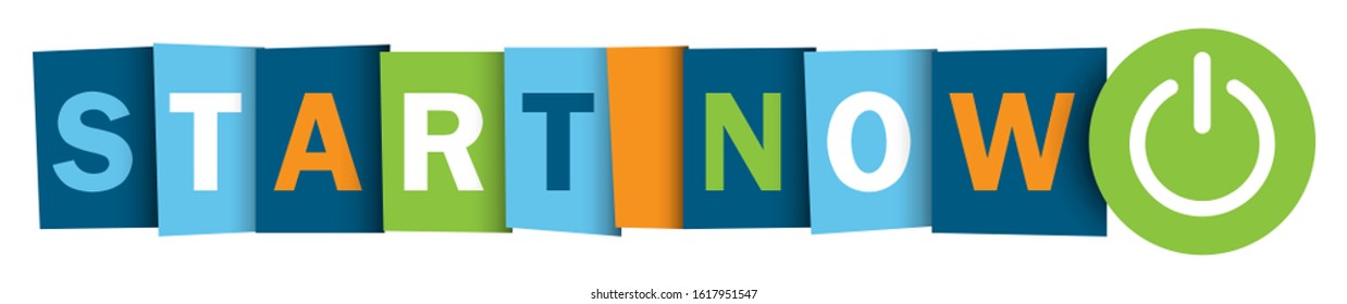 START NOW colorful vector typographic web button with power on symbol