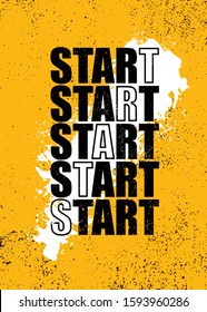 Start Now. Inspiring Typography Sport Motivation Illustration On Grunge Background.