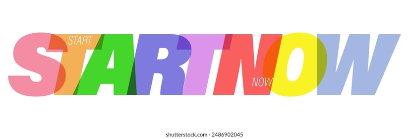 START NOW. A motivating colored letter phrase for learning, training, self-perfection and goal achievement