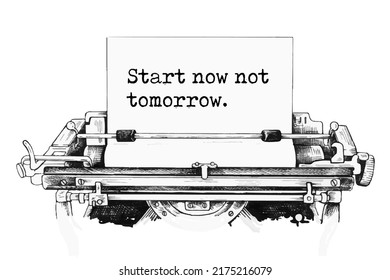 Start now not tomorrow. Vector quote.
