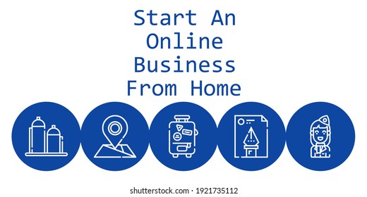 start an online business from home background concept with start an online business from home icons. Icons related stewardess, suitcase, file, placeholder, silo