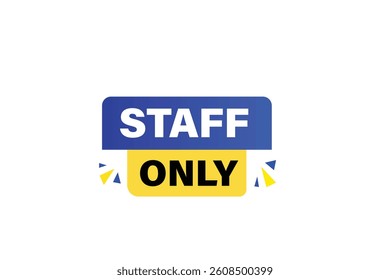 Start only, for websites, application Design, Element, learn, stay, template, top scorer, design, level, sign, speech, bubble  banner, modern, symbol, click. 

