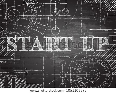 Start up sign and gear wheels technical drawing on blackboard background

