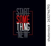 start something new graphic quote