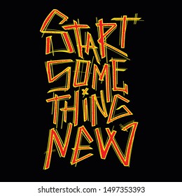 Start Something New Typography Design Vector