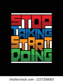 Start talking start doing coloring motivational quote typography vector design