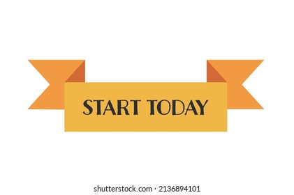 Start today. Hand drawn lettering phrase isolated on white.