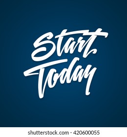 Start Today Lettering Text