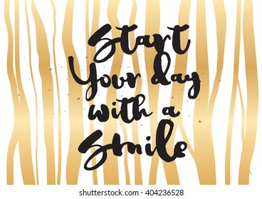 Start today with a smile inspirational inscription. Greeting card with calligraphy. Hand drawn lettering design. Photo overlay. Typography for banner, poster or apparel design. Isolated vector.
