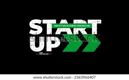 Start up, think different, abstract typography modern design slogan. Vector illustration graphics for print t shirt, apparel, background, poster, banner, postcard and or social media content.