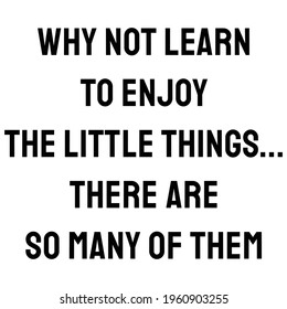 Start Where you are. use what you have. do what you can