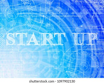 Start up word on high tech blueprint and data background