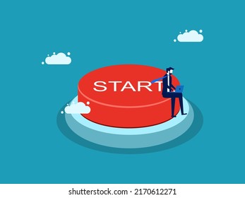 Start working or doing business. businessman working on start button