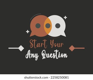 start your any question t-shirt design