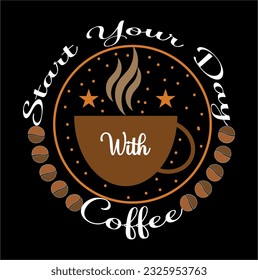 Start Your Day With Coffee logo t-shirt label text symbol icon  