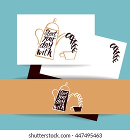 BEGINNEN SIE IHREN TAG MIT KAFFEE.Kaffeekanne und Kaffeetasse und handgeschriebenes Angebot. Konzept Identitätsdesign für Café, Café, Restaurant-Menü, Poster, Kaffeefirma. Typografie, Vektorgrafik.