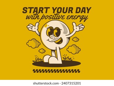 Start your day with positive energy. Ball head mascot character with hands up and happy expression