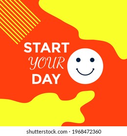 START YOUR DAY WITH SMILE. HAPPY SMILE DAY. BACKGROUND COVER DESIGN VECTOR. CAN USE FOR WALPAPER, POSTER, GREETING CARD