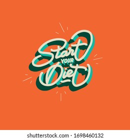 Start Your Diet Vector Quote Lettering