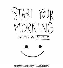 Start your morning with a smile word and face vector illustration