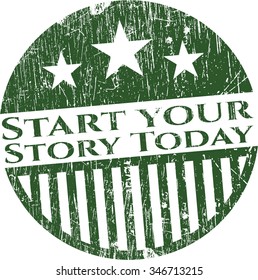 Start your Story Today grunge stamp