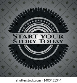 Start your Stroy Today black badge. Vector Illustration. Detailed.