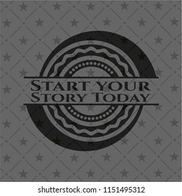 Start your Stroy Today dark icon or emblem