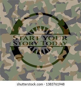 Start your Stroy Today on camouflaged pattern. Vector Illustration. Detailed.