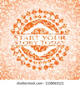 Start your Stroy Today orange tile background illustration. Square geometric mosaic seamless pattern with emblem inside.