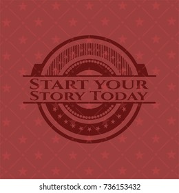 Start your Stroy Today red emblem. Retro
