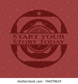 Start your Stroy Today red emblem. Retro