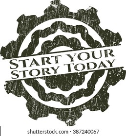 Start your Stroy Today rubber grunge texture stamp