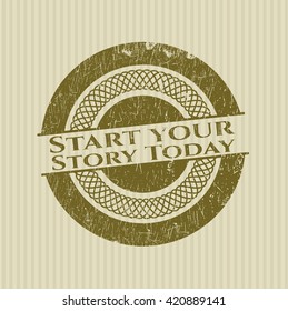 Start your Stroy Today rubber grunge texture stamp