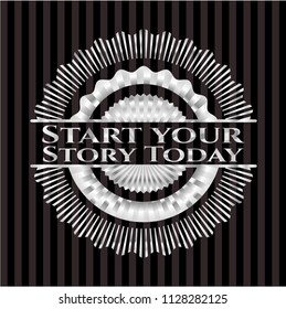 Start your Stroy Today silver badge