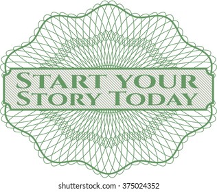 Beginnen Sie Ihren Stroy Today, der in einer abstrakten linearen Rosette geschrieben ist