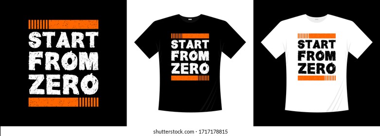 start from zero typography t-shirt design