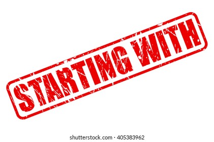 STARTING WITH red stamp text on white