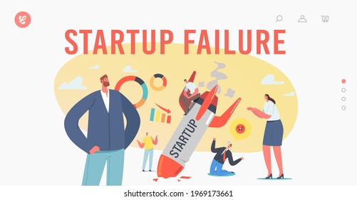 Startup Fail, Business Failure, Crash Landing Page Template. Businesspeople Stand at Burning Crashed Start up Rocket. People Sad about Launching Not Working Project. Cartoon Vector Illustration