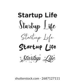 Startup Life Vector Text Set | Hand Lettering Typography Collection for Entrepreneurship and New Business | Modern Script Slogan Design