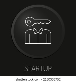 Startup minimal vector line icon on 3D button isolated on black background. Premium Vector.