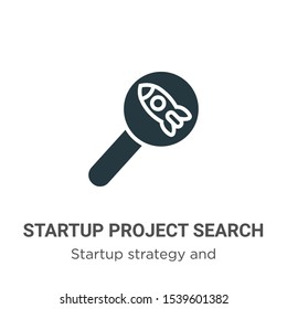 Startup project search vector icon on white background. Flat vector startup project search icon symbol sign from modern startup strategy and success collection for mobile concept and web apps design.