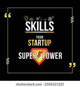 Startup Quotes. Skill Development, Success, Growth. Business Development, Entrepreneurship Vector Poster