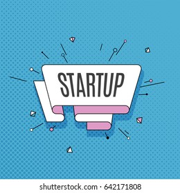 Startup. Retro design element in pop art style on halftone colorful background. Vintage motivation ribbon banner. Vector Illustration.