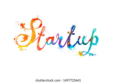 Startup. Vector calligraphic word of colorful splash paint letters