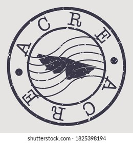 State of Acre, Brazil, Map Postmark. Silhouette Postal Passport. Stamp Round Vector Icon. Vintage Postage Design.